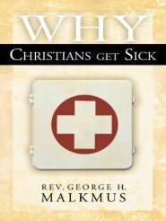 Why Christians Get Sick
