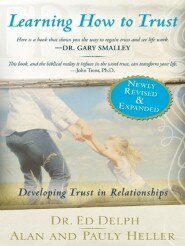 Learning How to Trust Revised and Expanded: Developing Trust in Relationships