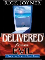 Delivered from Evil: Preparing for the Age to Come