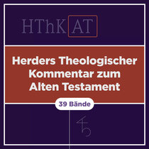 Herders Theologischer Kommentar zum Alten Testament (HThKAT) (39 Bde.)