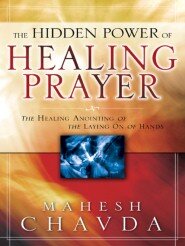 The Hidden Power of Healing Prayer