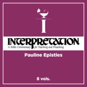 Pauline Epistles, 8 vols. (Interpretation |INT)