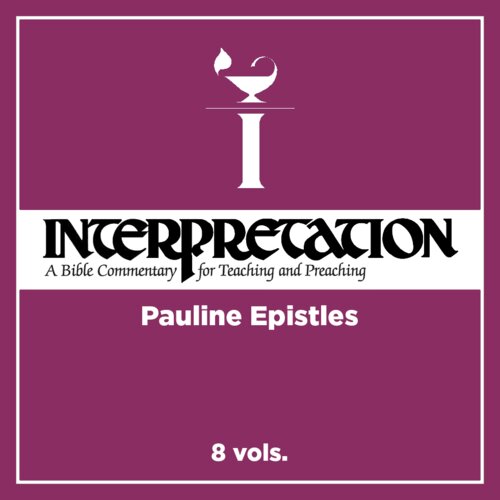 Pauline Epistles, 8 vols. (Interpretation |INT)