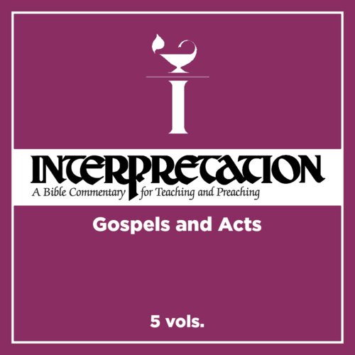 Gospels and Acts, 5 vols. (Interpretation |INT)