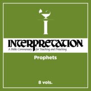 Prophets, 8 vols. (Interpretation |INT)