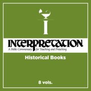 Historical Books, 8 vols. (Interpretation |INT)