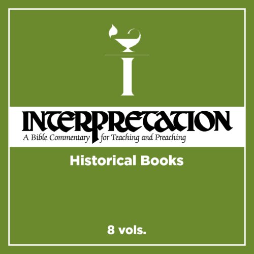 Historical Books, 8 vols. (Interpretation |INT)