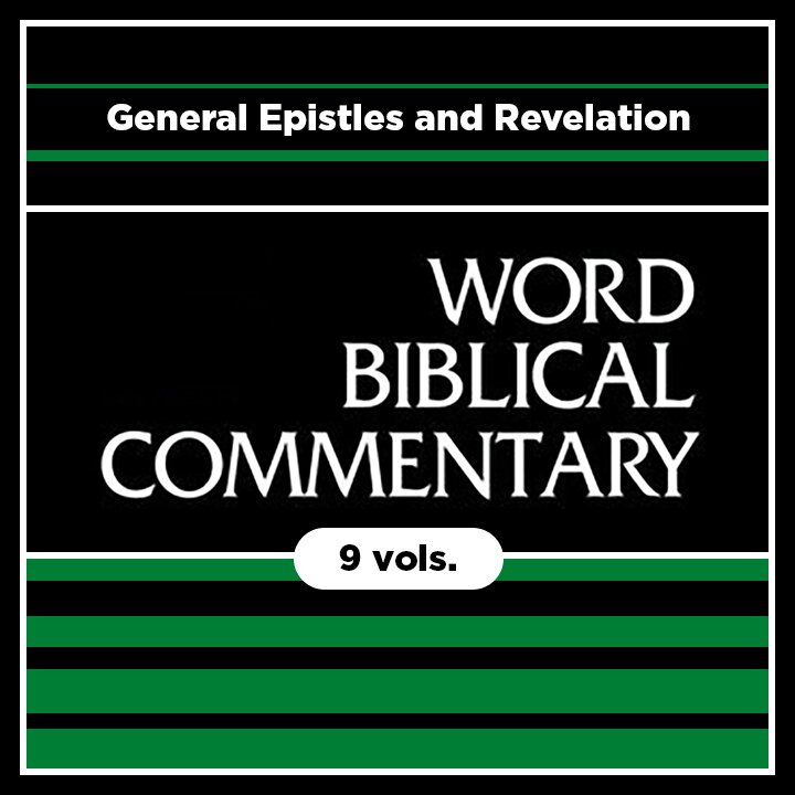 General Epistles and Revelation, 9 vols. (Word Biblical Commentary | WBC)