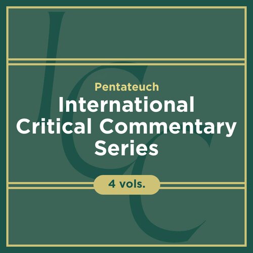 Pentateuch, 4 vols. (International Critical Commentary | ICC)  
