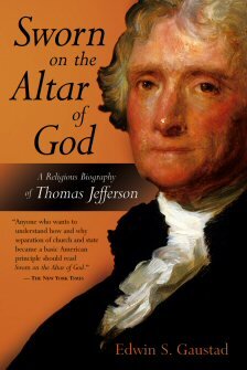 Sworn on the Altar of God: A Religious Biography of Thomas Jefferson (Library of Religious Biography | LRB)