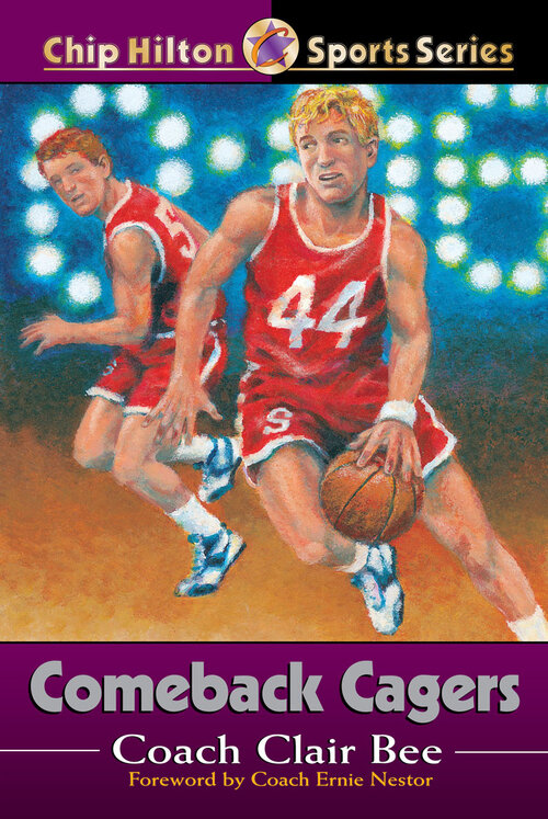 Comeback Cagers: Chip Hilton Sports Series