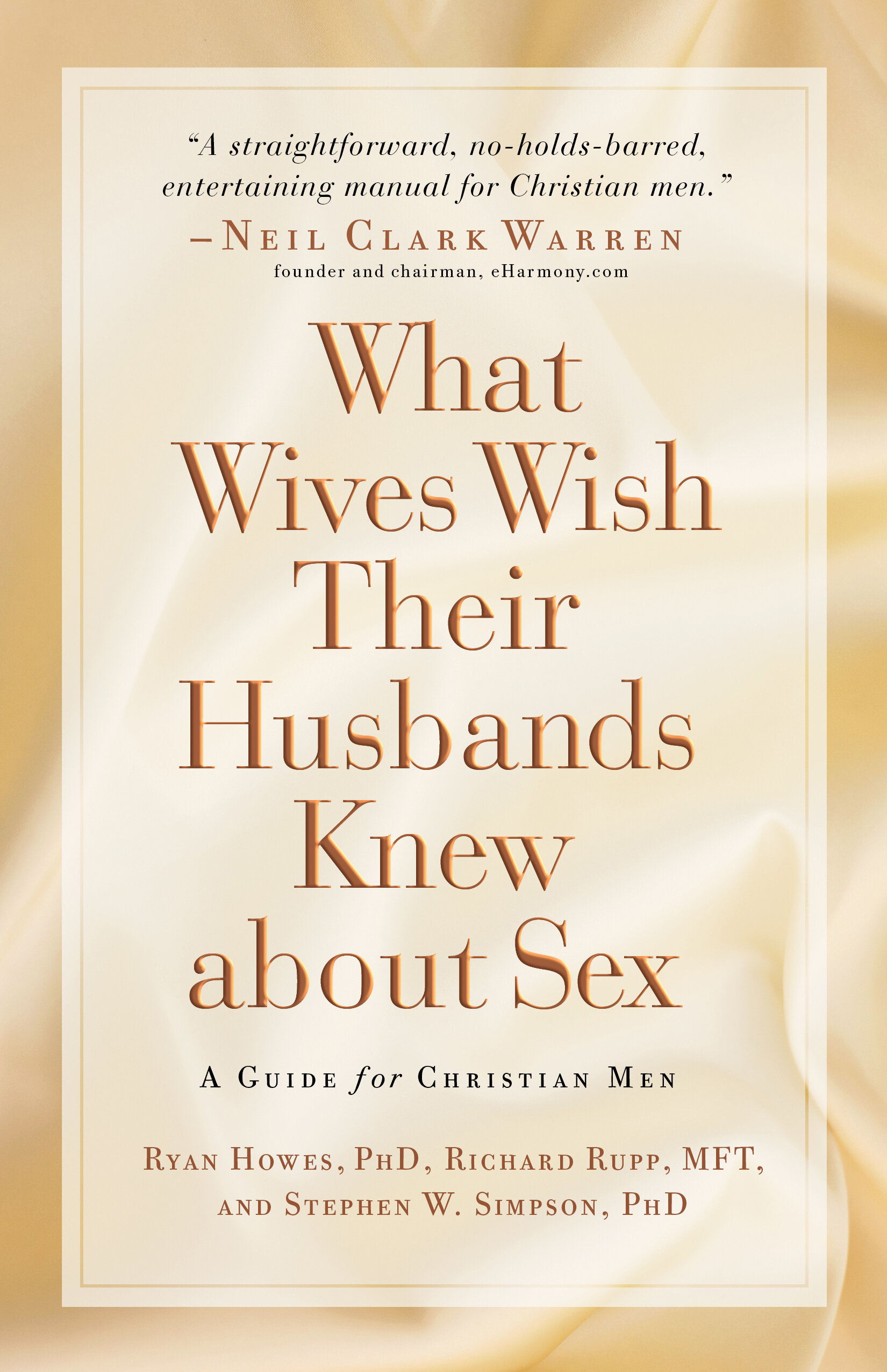 What Wives Wish their Husbands Knew about Sex: A Guide for Christian Men  Faithlife Ebooks