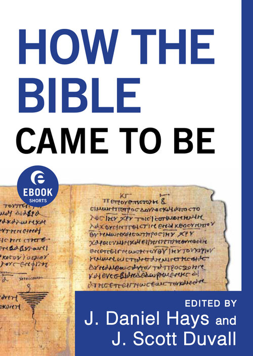 How the Bible Came to Be: Ebook Shorts