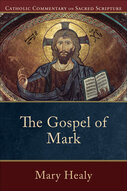 The Gospel of Mark (Catholic Commentary on Sacred Scripture | CCSS)