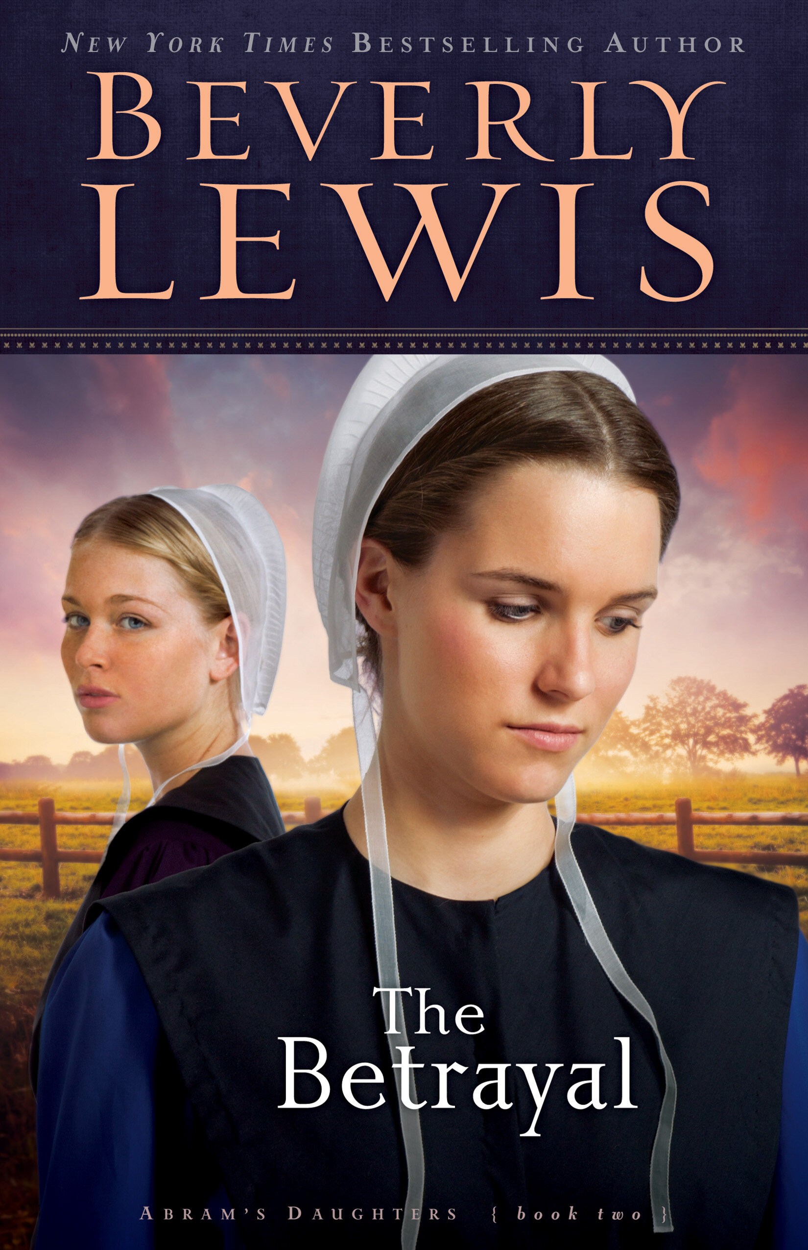 The Betrayal (Abram’s Daughters Book #2): Abram's Daughters