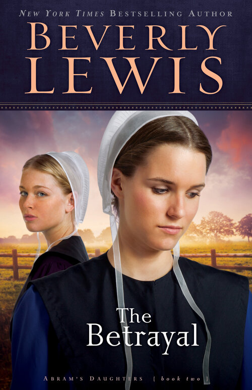 The Betrayal (Abram’s Daughters Book #2): Abram's Daughters
