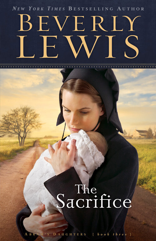 The Sacrifice (Abram’s Daughters Book #3): Abram's Daughters