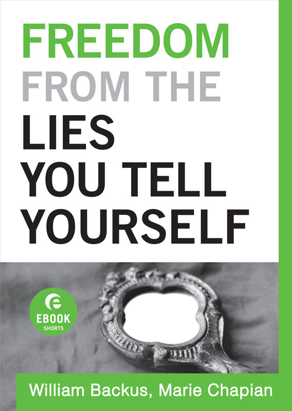 Freedom From the Lies You Tell Yourself: Ebook Shorts