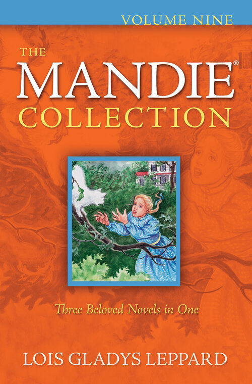 The Mandie Collection, Volume 9: Volume 9