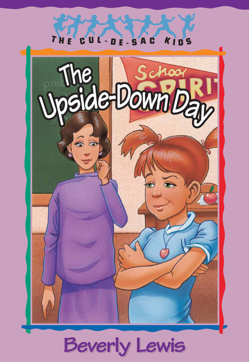 The Upside-Down Day (Cul-de-Sac Kids Book #23)