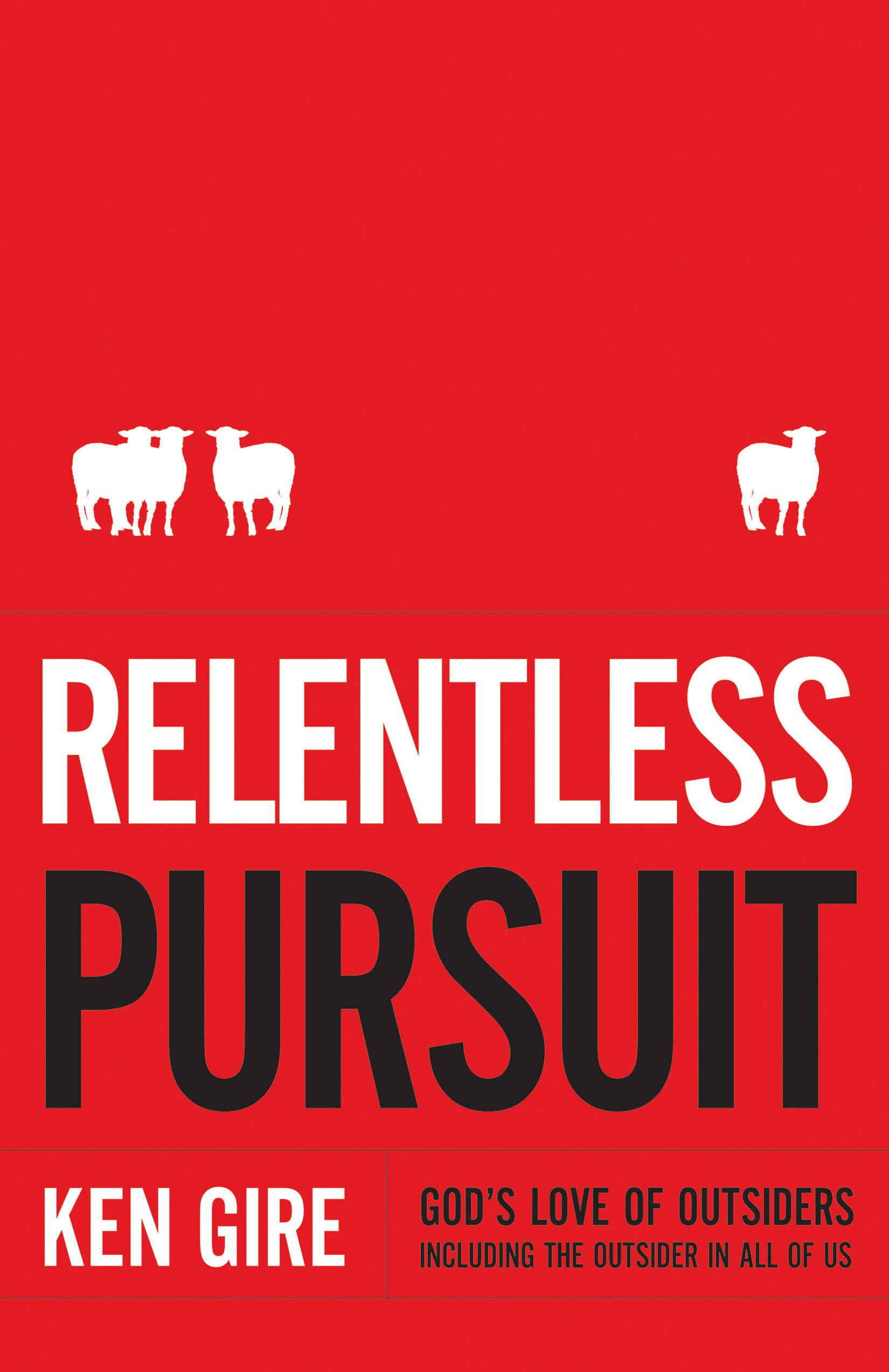 Relentless Pursuit: God