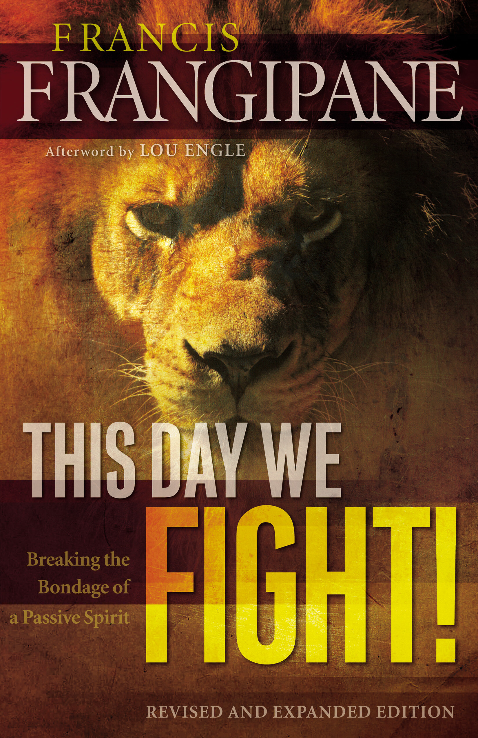 This Day We Fight! Breaking the Bondage of a Passive Spirit