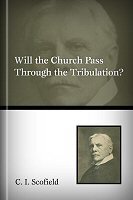 Will the Church Pass through the Tribulation?