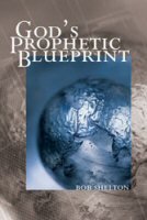 God’s Prophetic Blueprint