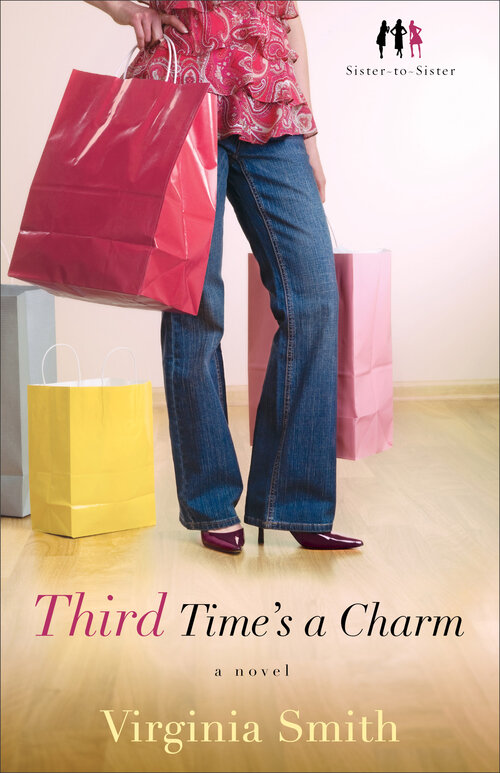 Third Time's a Charm: A Novel