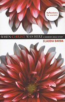 When Christ Was Here: A Women’s Bible Study
