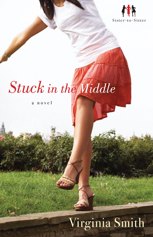 Stuck in the Middle: A Novel