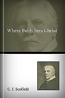 Where Faith Sees Christ