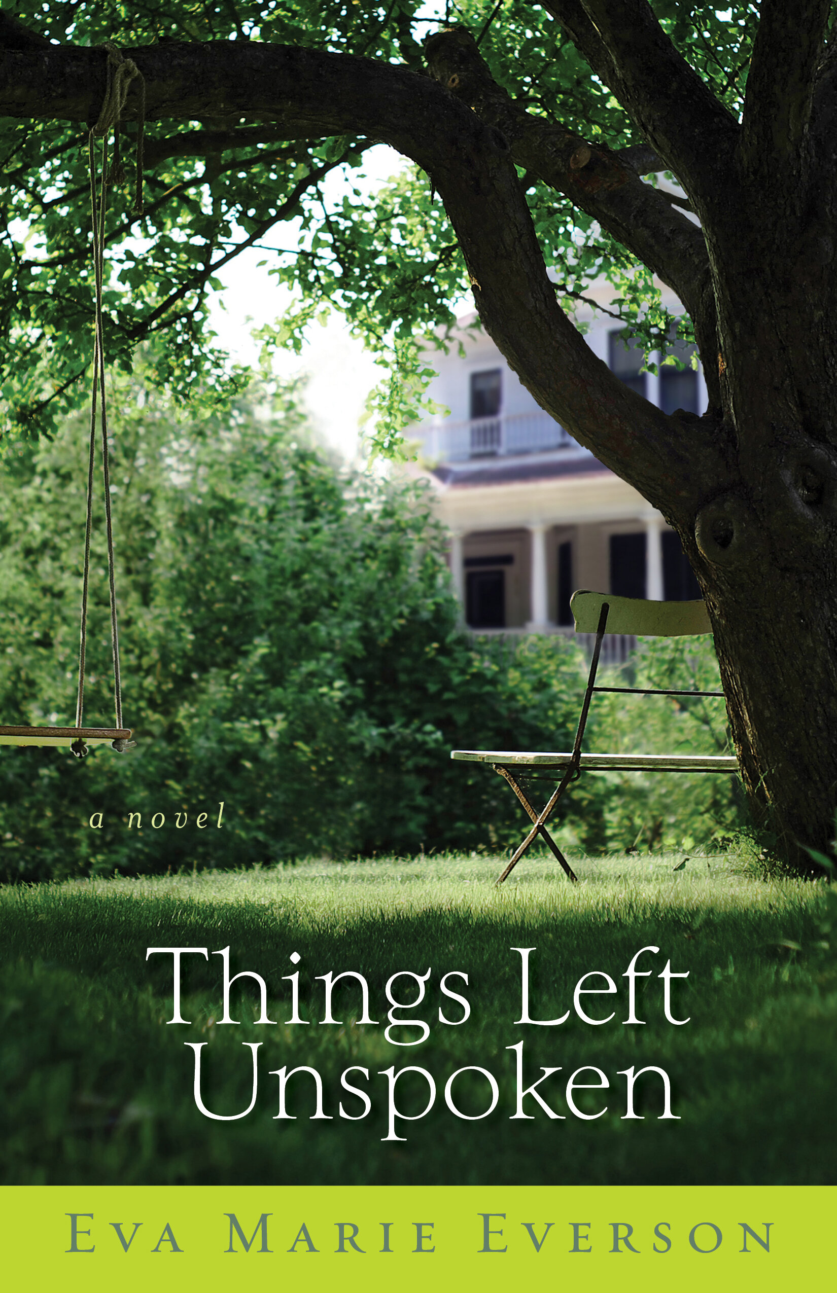 Things Left Unspoken: A Novel