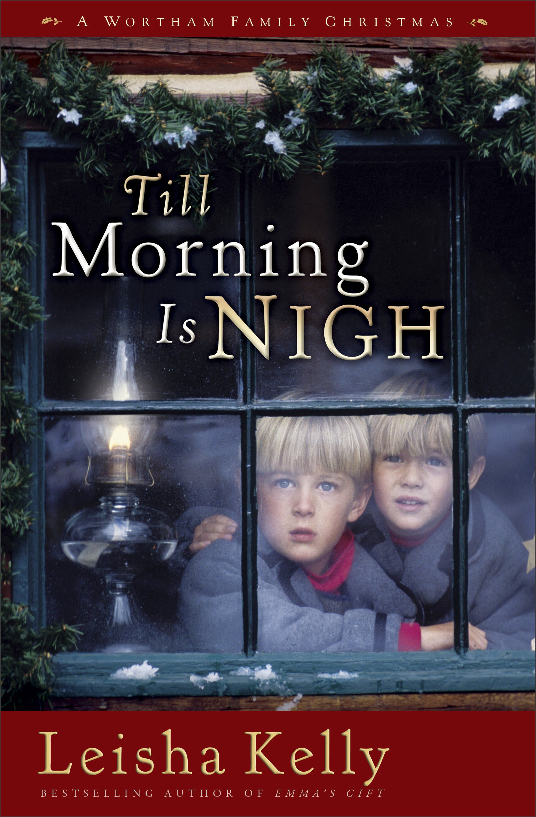 Till Morning Is Nigh: A Wortham Family Christmas