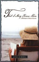 That I May Know Him: A Women’s Bible Study