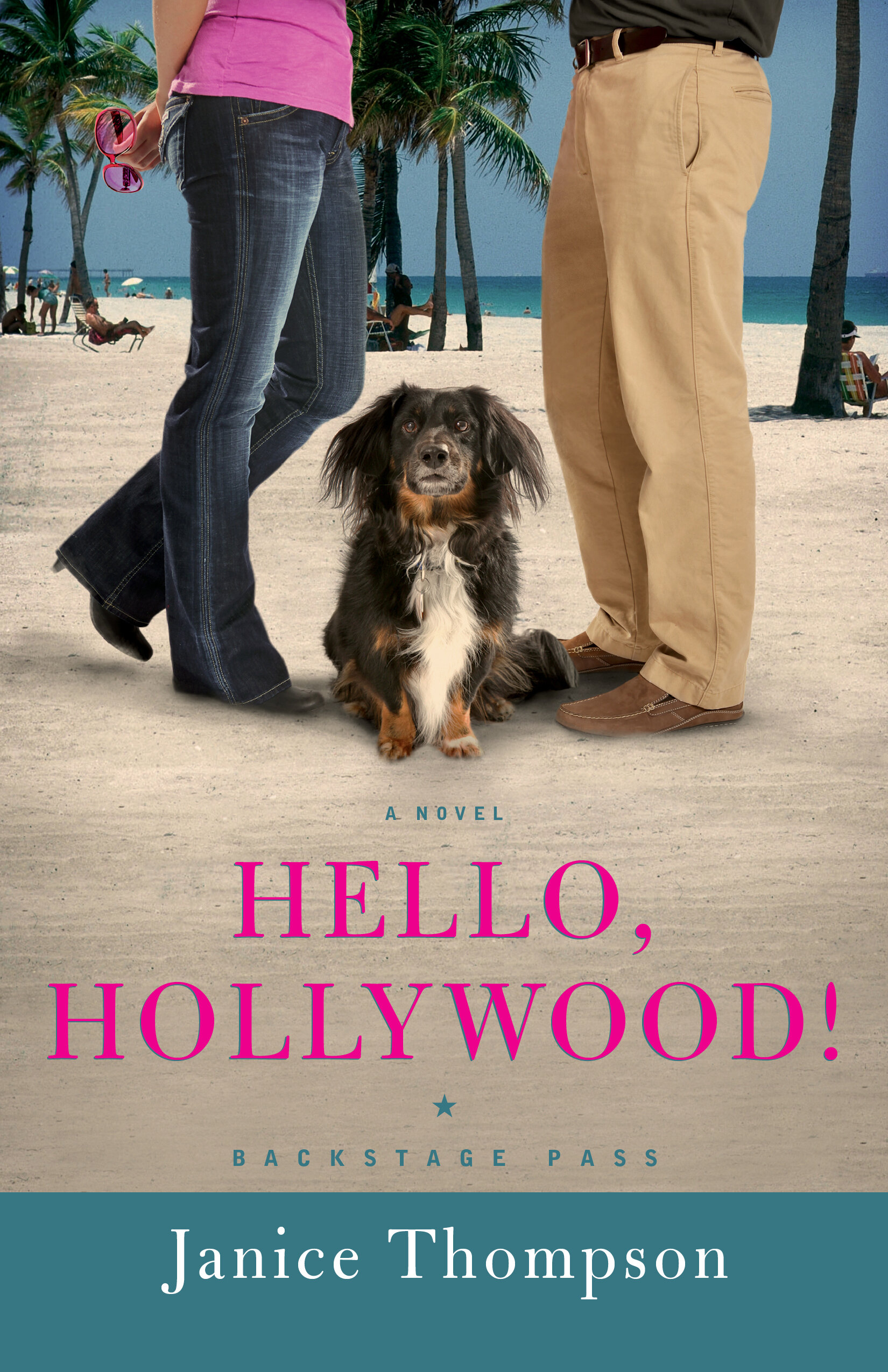 Hello, Hollywood! (Backstage Pass Book #2): A Novel