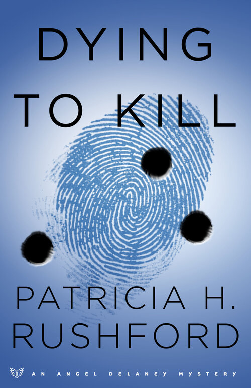 Dying to Kill (Angel Delaney Mysteries Book #2)