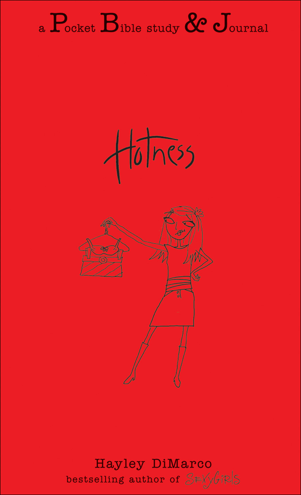 Hotness: A Pocket Bible Study and Journal (Pocket Bible Study and Journal)