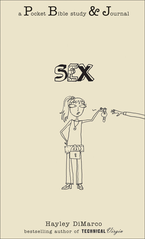 Sex: A Pocket Bible Study and Journal (Pocket Bible Study and Journal)