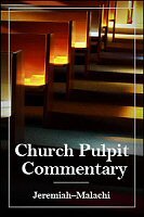 The Church Pulpit Commentary, Jeremiah–Malachi