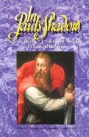 In Paul's Shadow: Friends and Foes of the Great Apostle