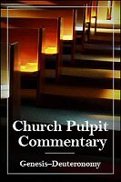 The Church Pulpit Commentary, Genesis–Deuteronomy