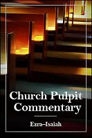 The Church Pulpit Commentary, Ezra–Isaiah
