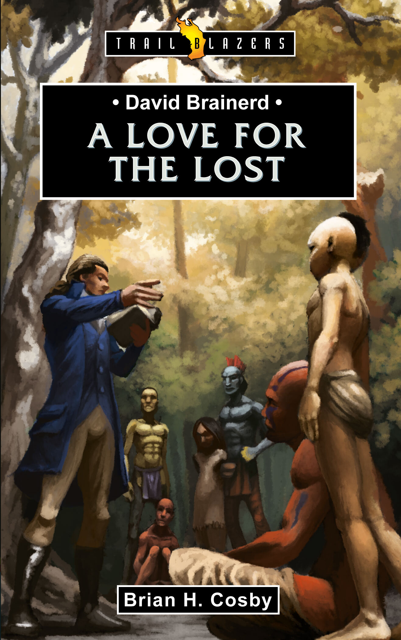 David Brainerd; A Love For The Lost