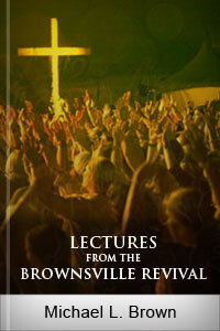 Lectures from the Brownsville Revival