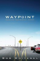 Waypoint: Navigating Your Spiritual Journey