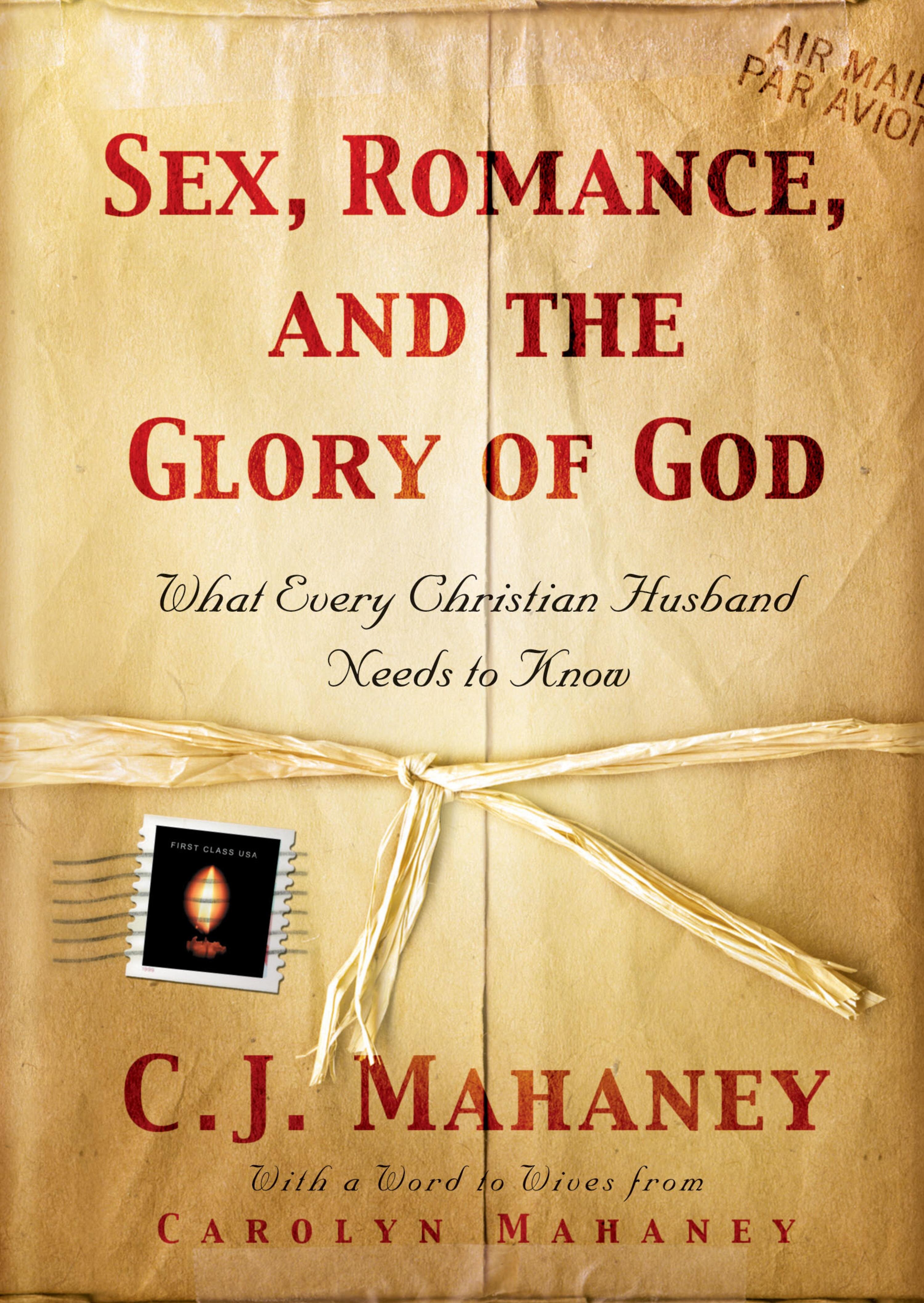 Sex, Romance, and the Glory of God (With a word to wives from Carolyn Mahaney) What Every Christian Husband Needs to Know Faithlife Ebooks image photo