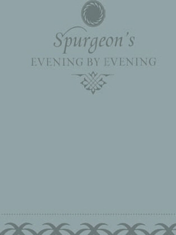 Evening by Evening: A New Edition of the Classic Devotional Based on The Holy Bible, English Standard Version