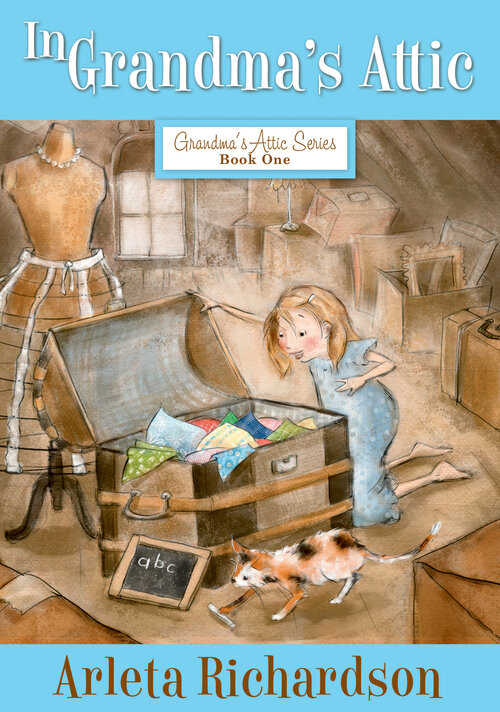 In Grandma's Attic: Grandma's Attic Series