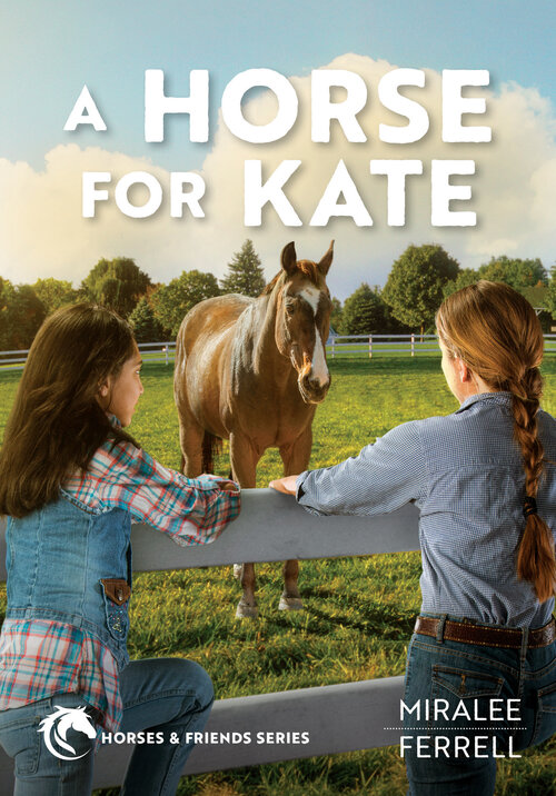 A Horse for Kate: Horses and Friends
